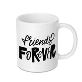 Friends Forever Mug, Friendship Gift Mug, Best Friend Mug, Friend Mug, Gift for Bestie, Funny Friendship Mug, Friend Birthday Mug - Tawshia